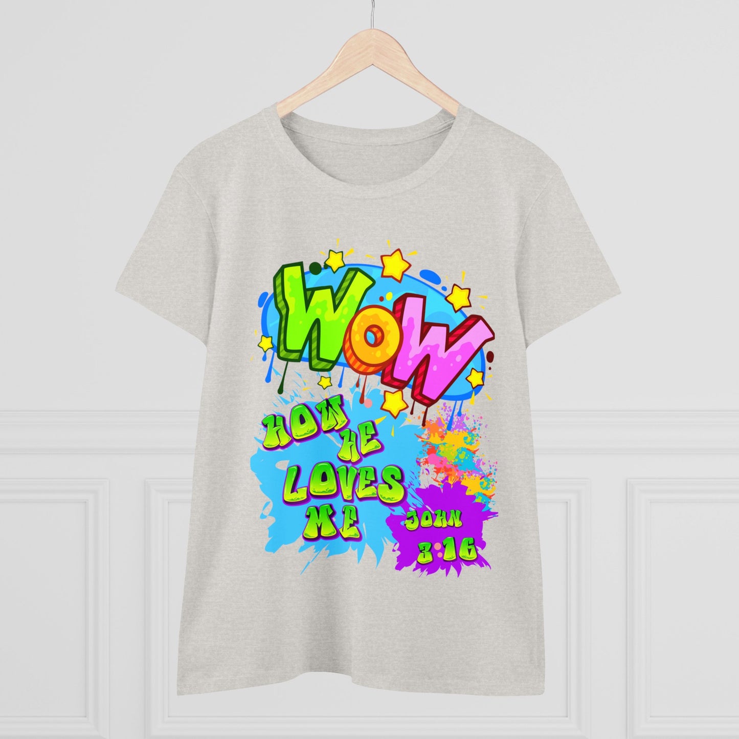 Women's Midweight Cotton Tee. Theme : WOW how he loves me! John 3:16