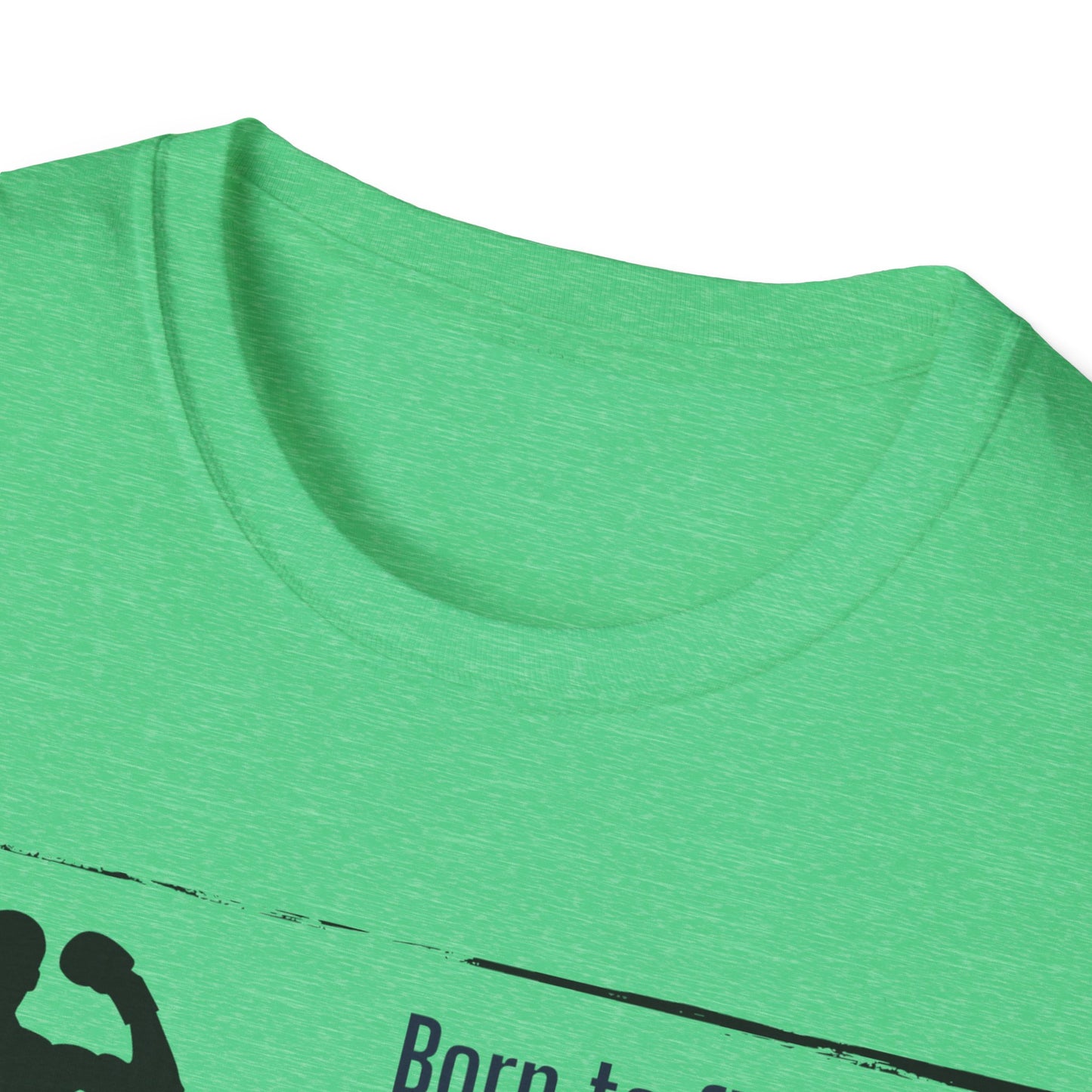 Softstyle T-Shirt: Theme Born to fight