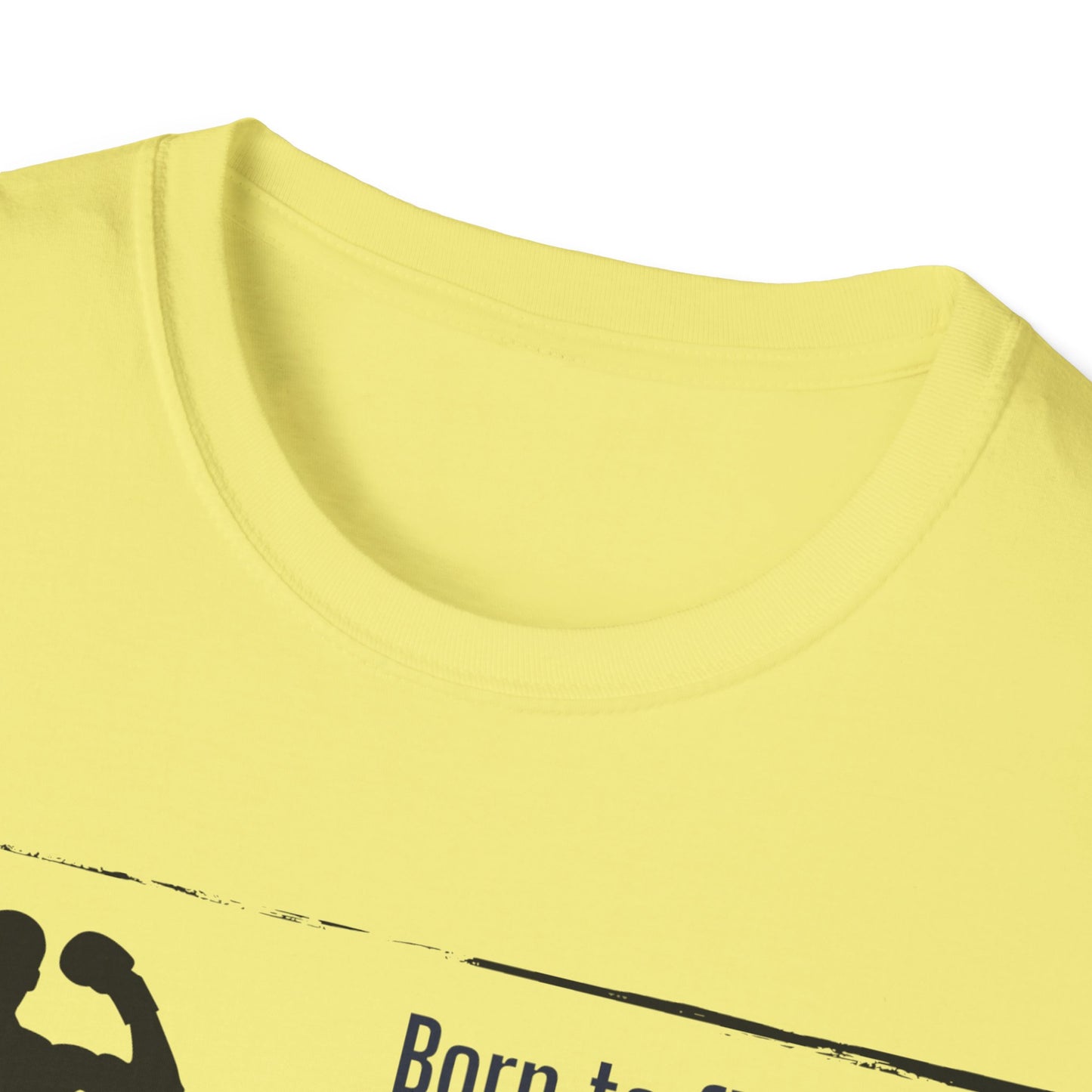 Softstyle T-Shirt: Theme Born to fight