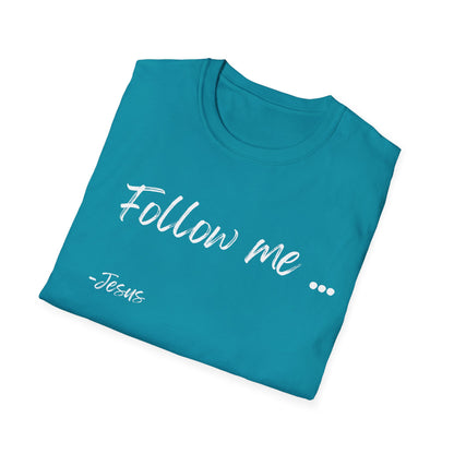 Unisex Softstyle T-Shirt: Theme Follow me (white font)