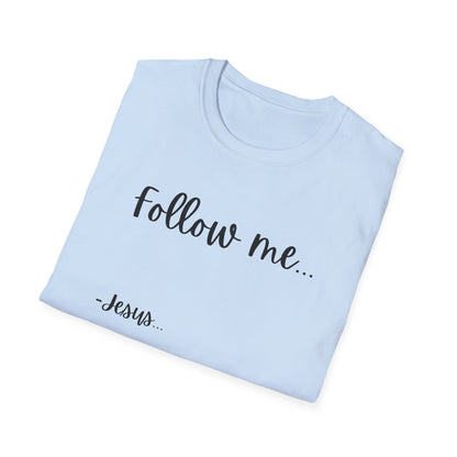 Unisex Softstyle T-Shirt: Theme Follow me