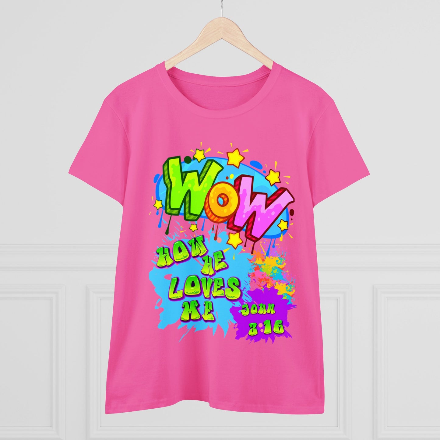 Women's Midweight Cotton Tee. Theme : WOW how he loves me! John 3:16