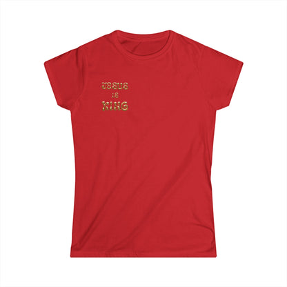 Women's Softstyle Tee Theme:Jesus is King