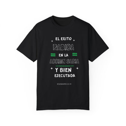 Unisex Garment-Dyed T-shirt: Theme: El éxito radica