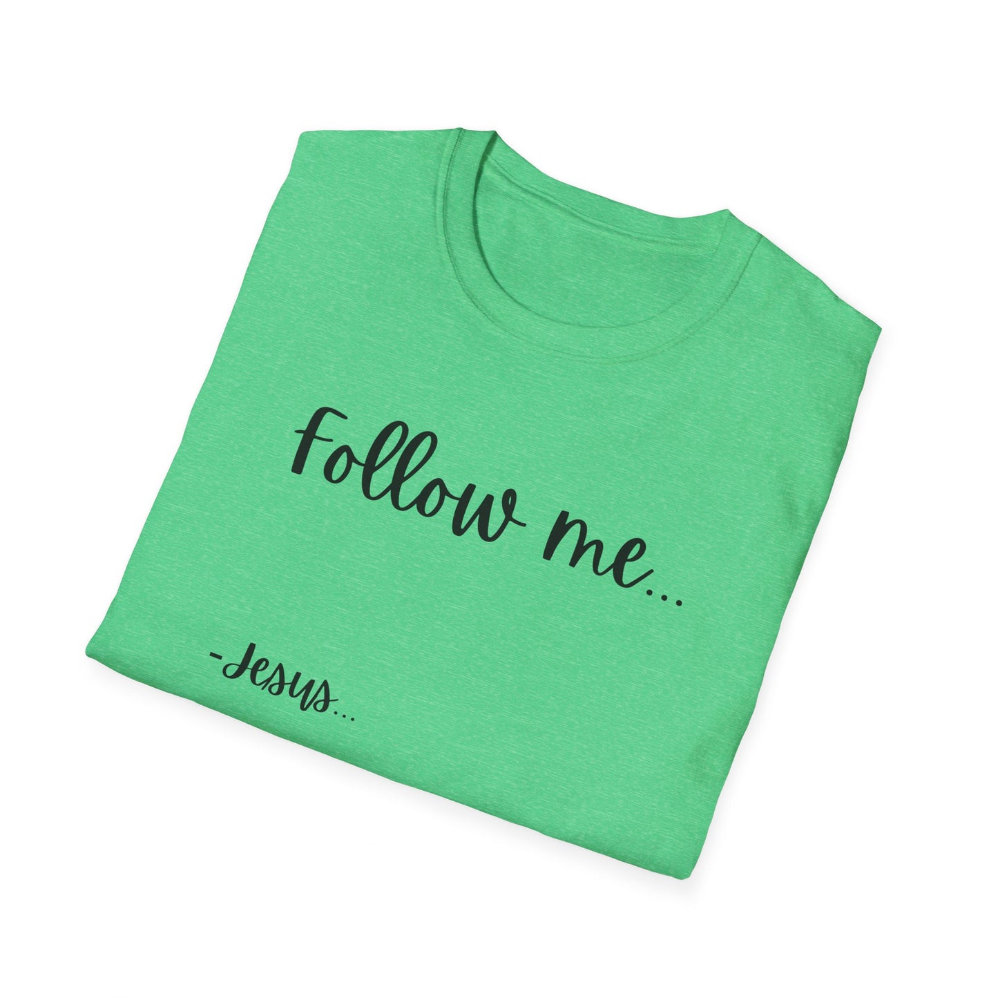 Unisex Softstyle T-Shirt: Theme Follow me