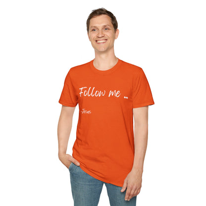 Unisex Softstyle T-Shirt: Theme Follow me (white font)