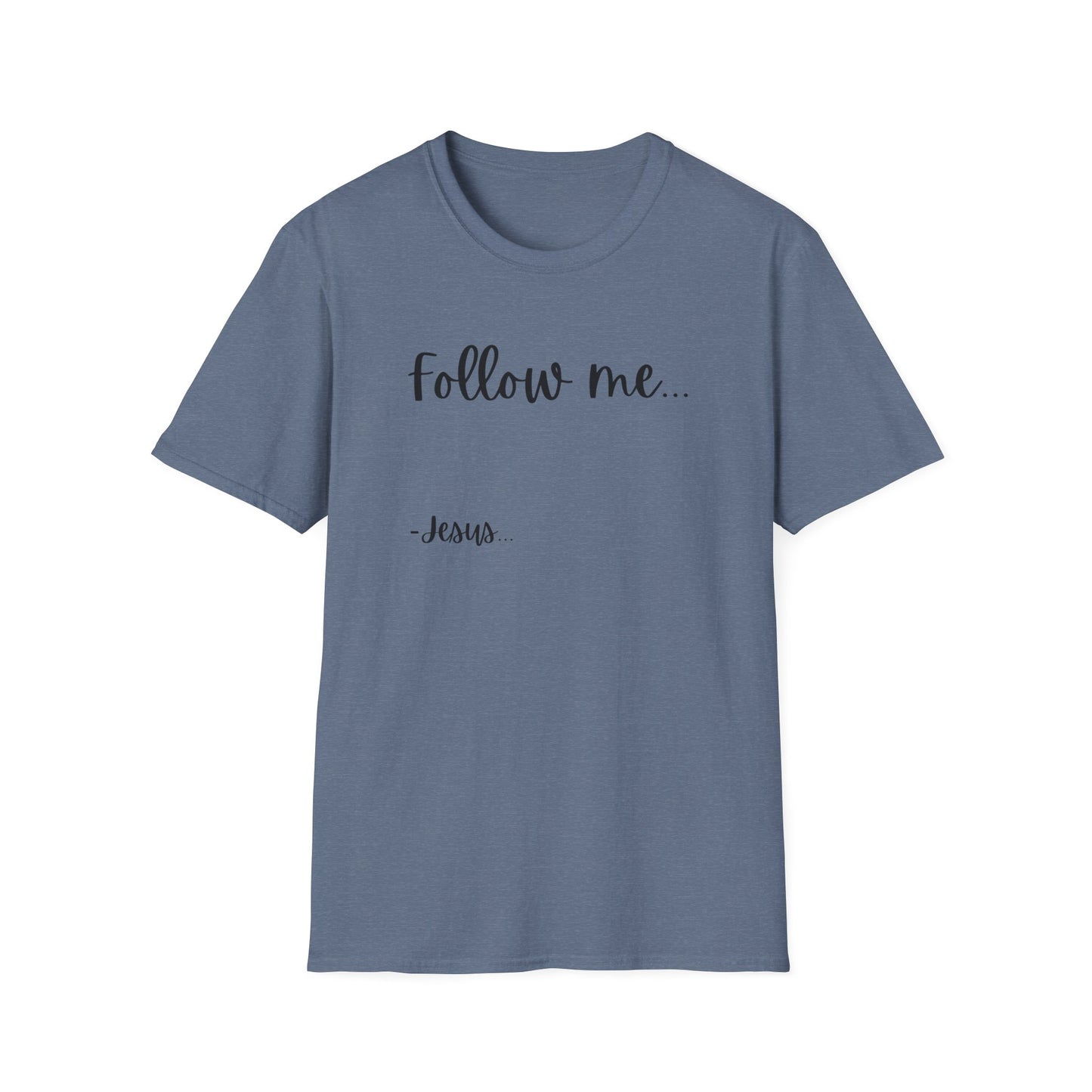 Unisex Softstyle T-Shirt: Theme Follow me