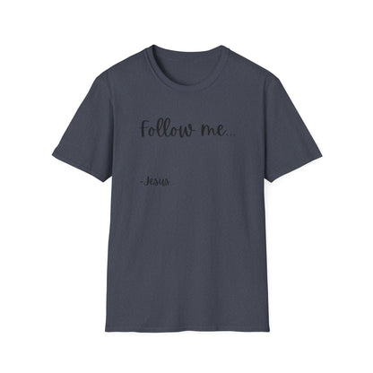 Unisex Softstyle T-Shirt: Theme Follow me