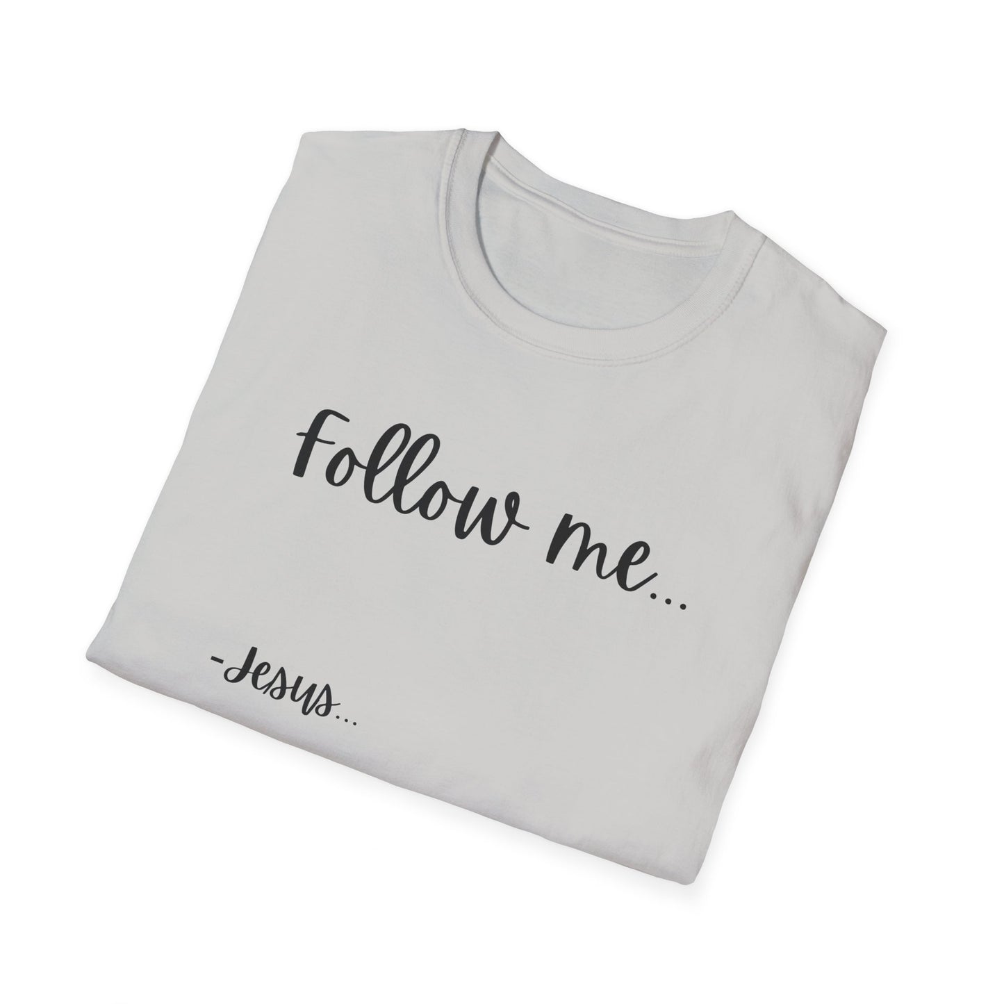 Unisex Softstyle T-Shirt: Theme Follow me