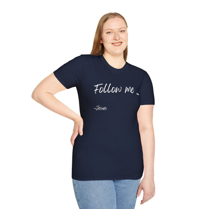 Unisex Softstyle T-Shirt: Theme Follow me (white font)