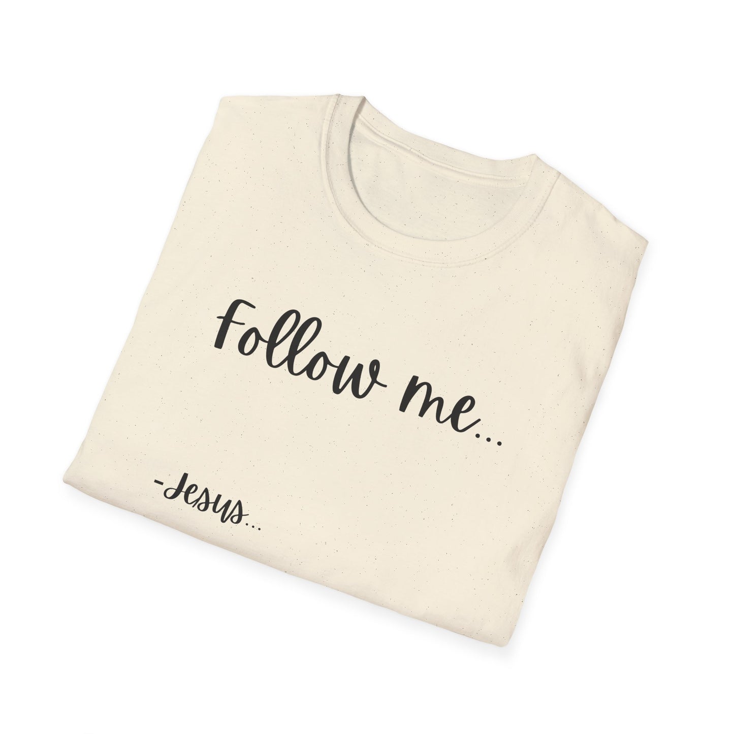 Unisex Softstyle T-Shirt: Theme Follow me