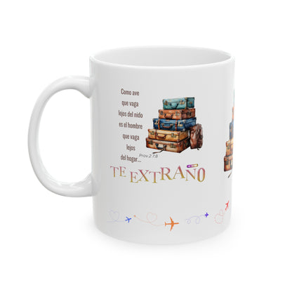 Ceramic Mug, 11oz Theme/ Spanish: Te extraño