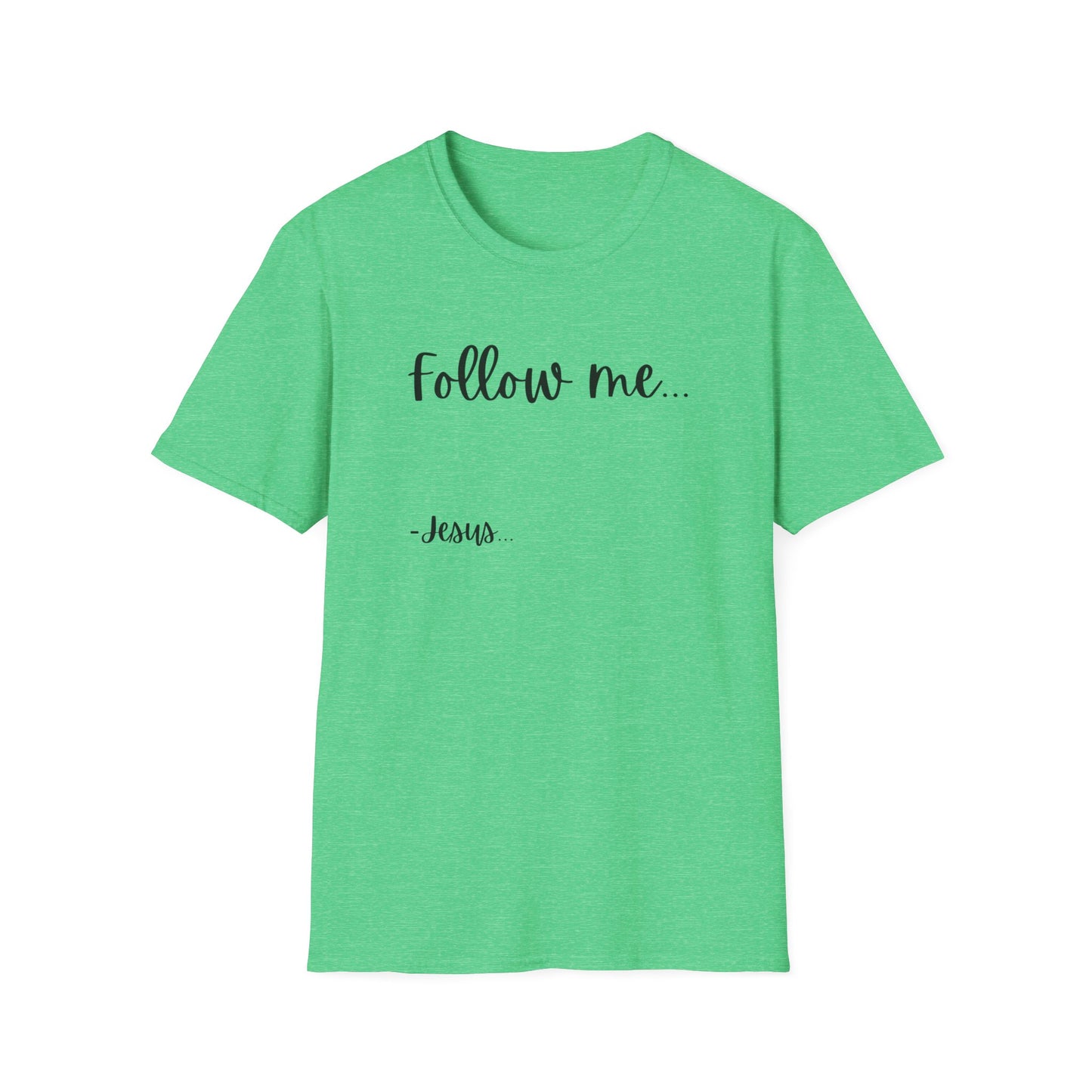 Unisex Softstyle T-Shirt: Theme Follow me