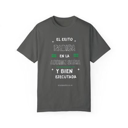 Unisex Garment-Dyed T-shirt: Theme: El éxito radica